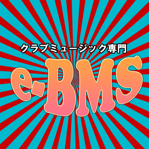 クラブミュージック専門 e-BMS